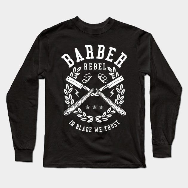 Barber Rebel Long Sleeve T-Shirt by DesignedByFreaks